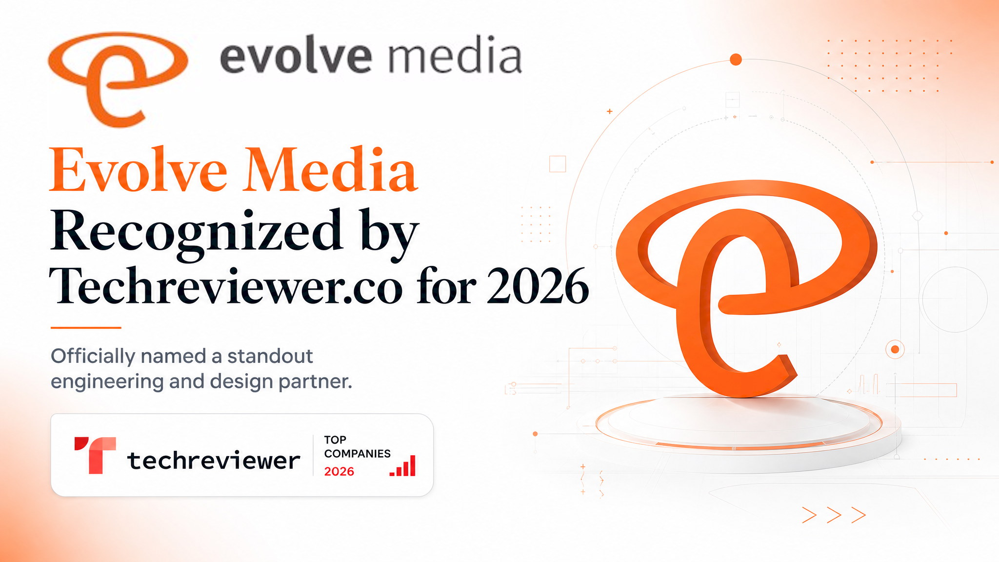 DESIGN INNOVATION MEETS EMERGING TECH: EVOLVE MEDIA EARNS PLACEMENT IN 2026 TECHREVIEWER DIRECTORY